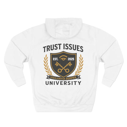 Trust Issues University Hoodie — Crest Logo Fleece Pullover ("Trust Issues")