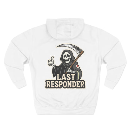 "Last Responder" Pullover Hoodie - Grim Reaper Graphic for EMT & Medical Professionals