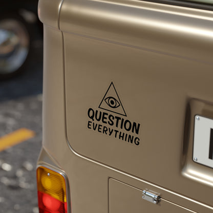 Question Everything Eye Sticker — Die‑Cut Transparent Outdoor Decal