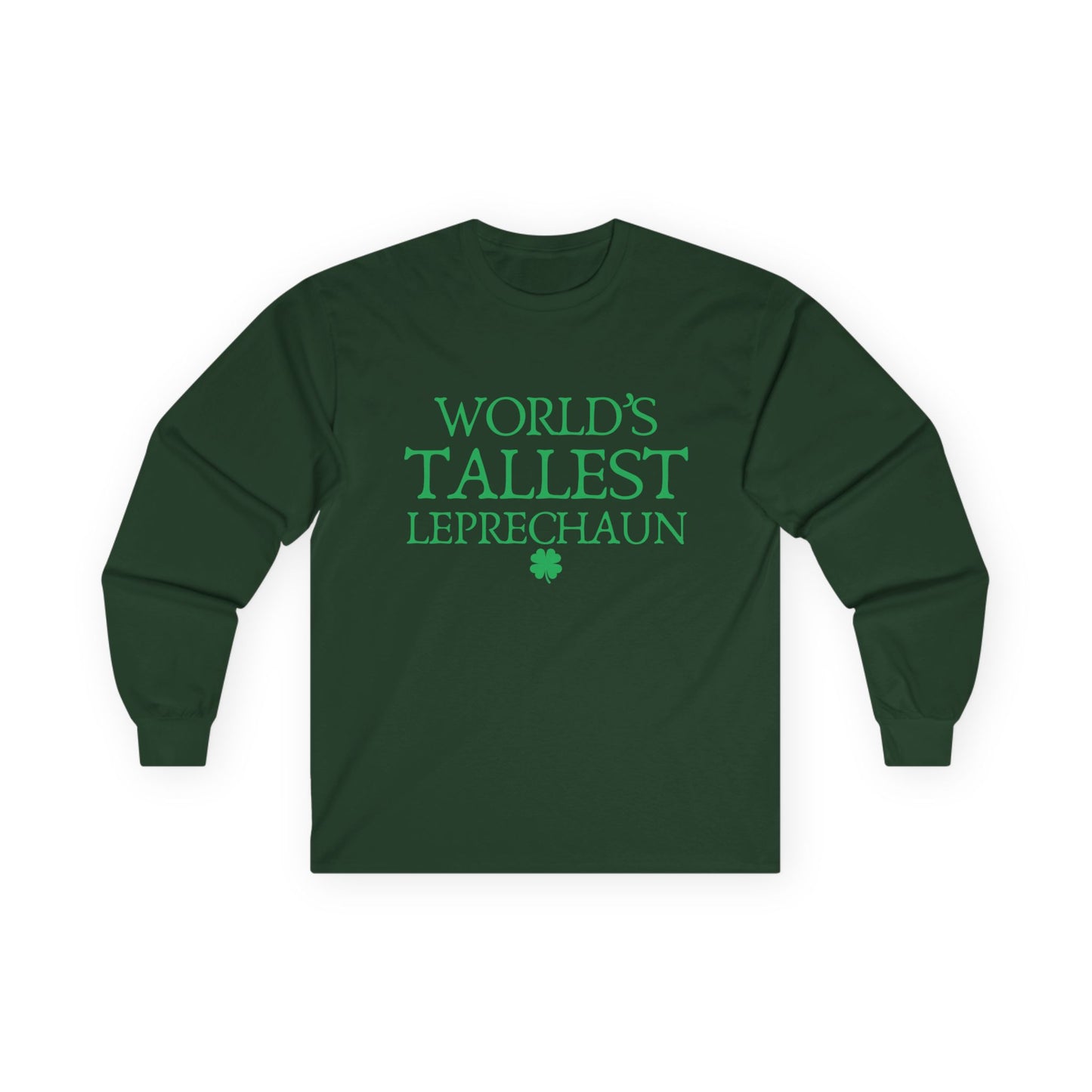 "World's Tallest Leprechaun" Funny Irish Long Sleeve Shirt