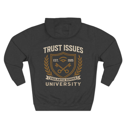 Trust Issues University Hoodie — Vintage Collegiate Crest Fleece Pullover