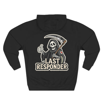 "Last Responder" Pullover Hoodie - Grim Reaper Graphic for EMT & Medical Professionals