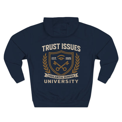 Trust Issues University Hoodie — Vintage Collegiate Crest Fleece Pullover