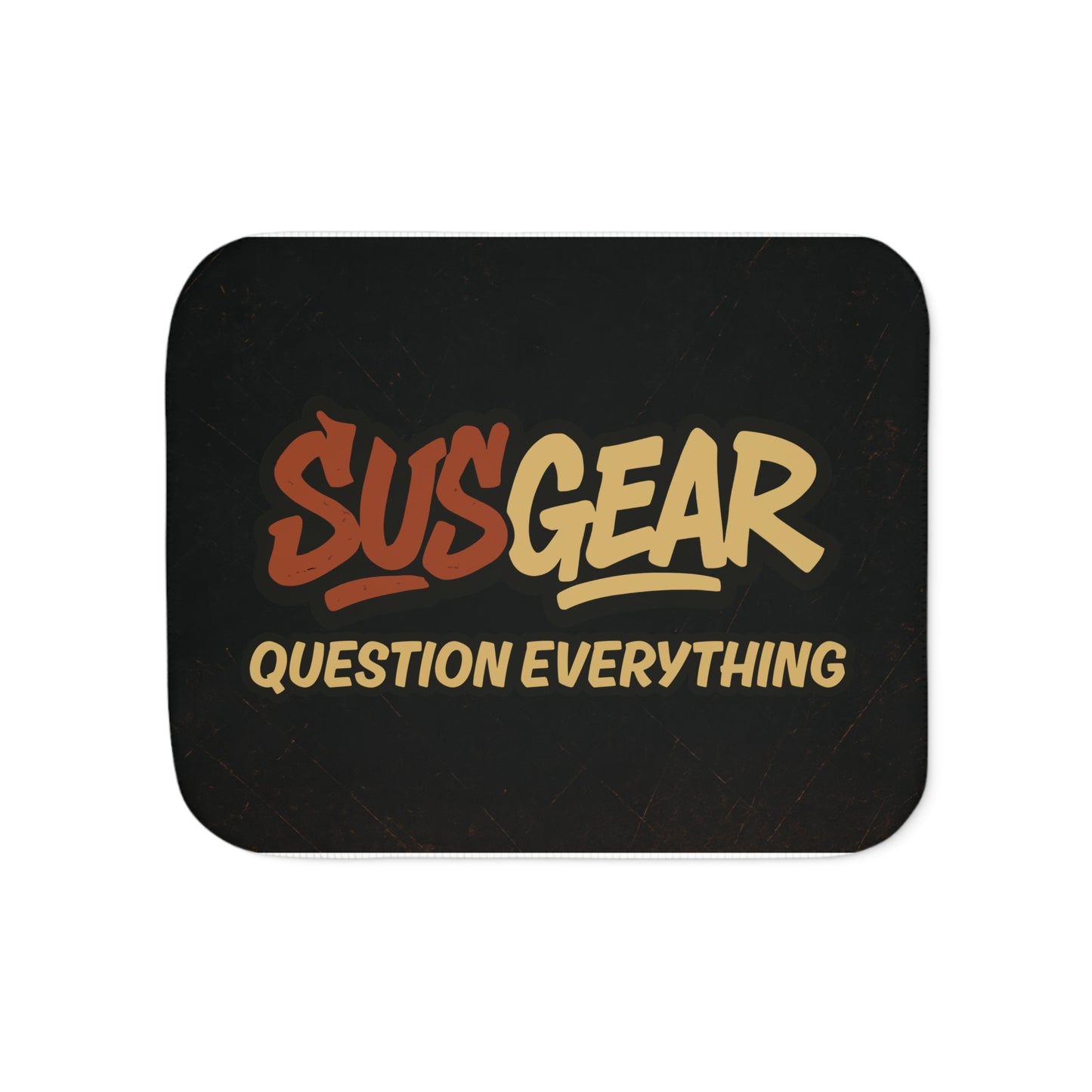 "Question Everything" Sherpa Blanket - Cozy Two-Tone Throw Blanket