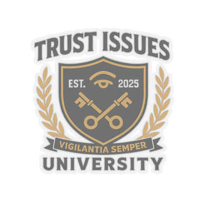Trust Issues University Kiss-Cut Stickers - Glossy Vinyl