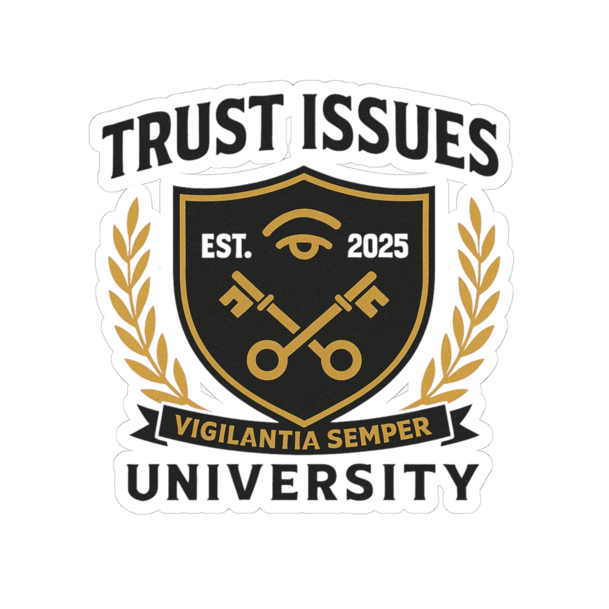 Trust Issues University Kiss-Cut Stickers - Glossy Vinyl