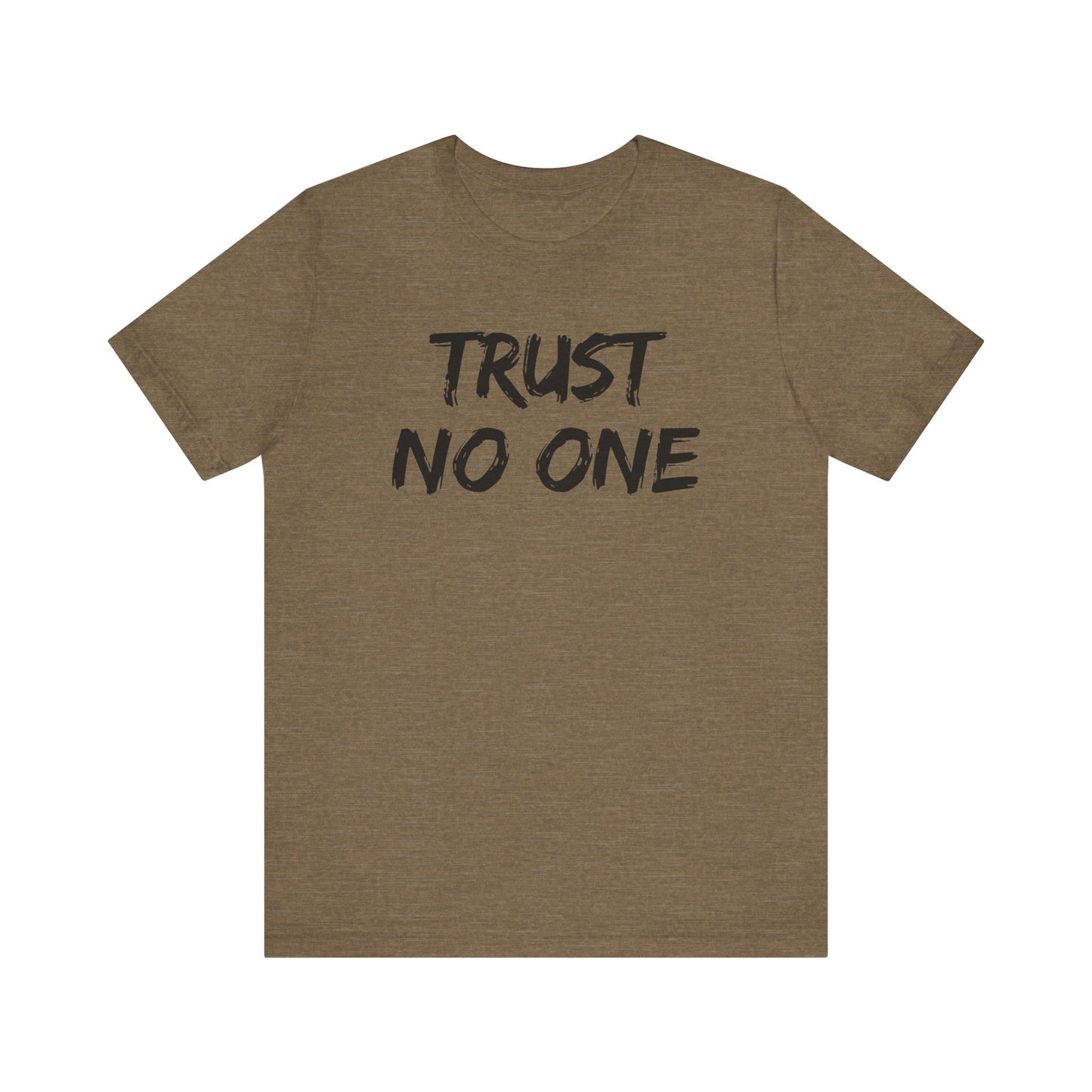 Trust No One Unisex Jersey Tee - Skeptic Life Shirt