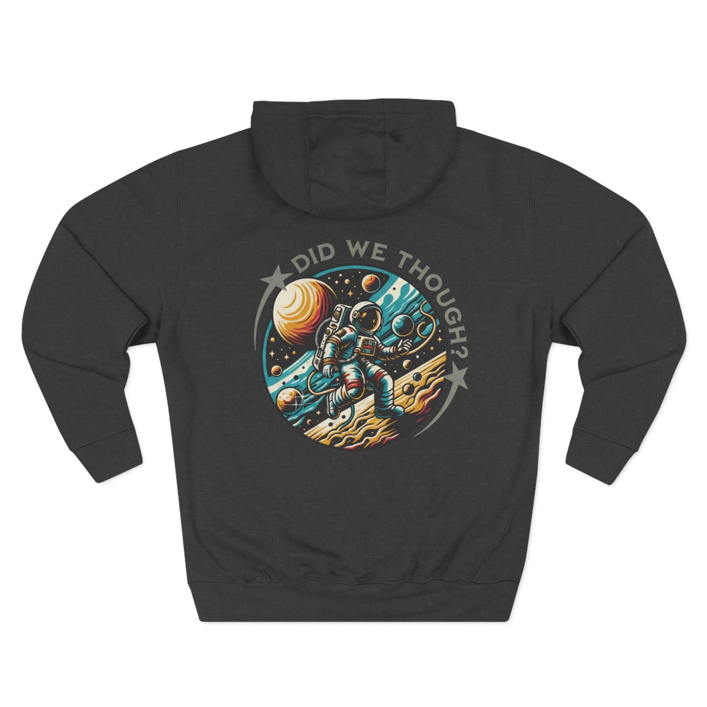 Astronaut Graphic Hoodie — "Did We Thought?" Space Exploration Pullover