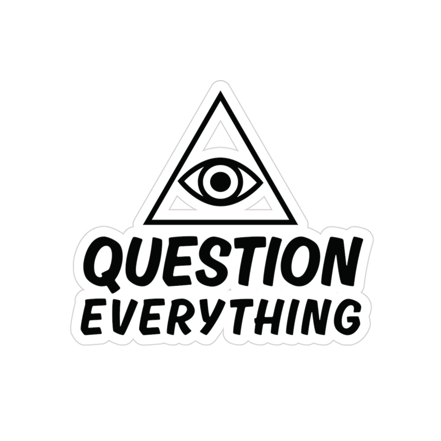 Question Everything Eye Sticker — Die‑Cut Transparent Outdoor Decal
