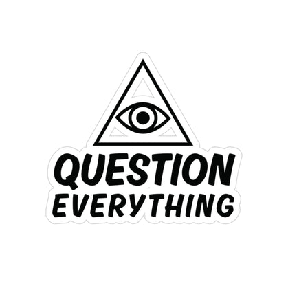 Question Everything Eye Sticker — Die‑Cut Transparent Outdoor Decal