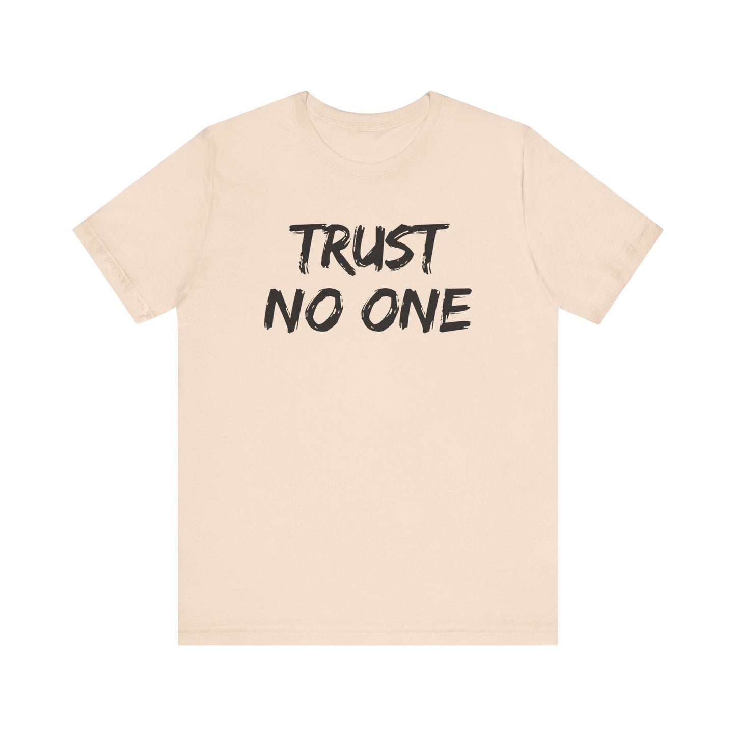 Trust No One Unisex Jersey Tee - Skeptic Life Shirt