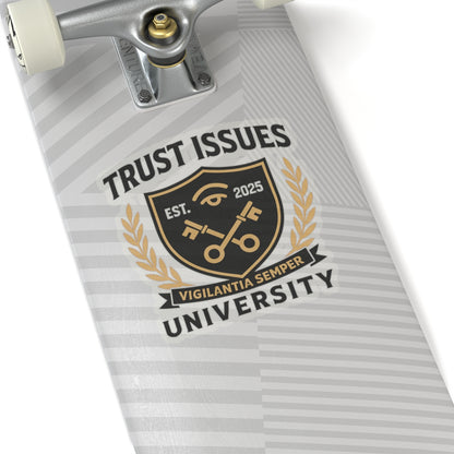 Trust Issues University Kiss-Cut Stickers - Glossy Vinyl