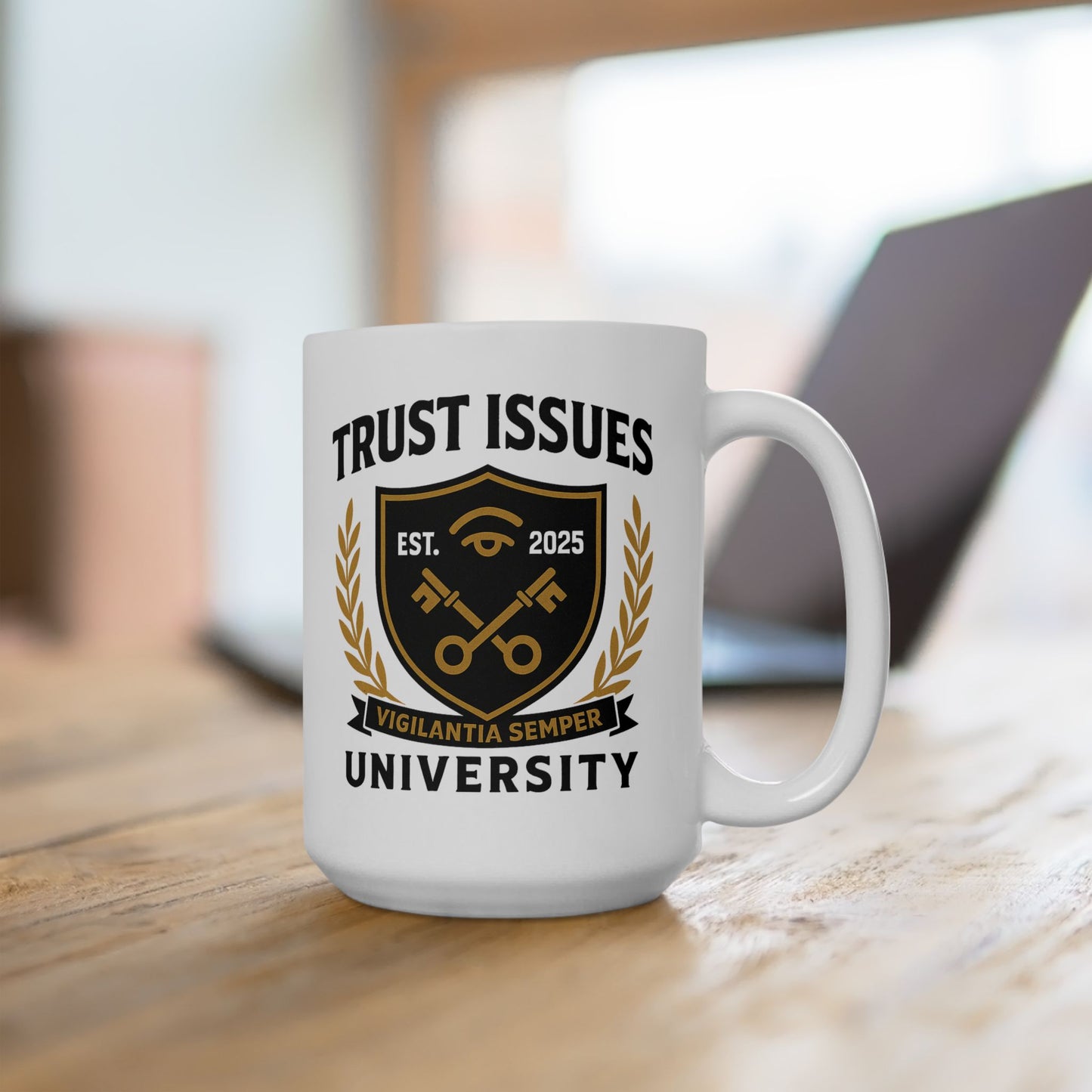 Trust Issues University Ceramic Mug - 11oz & 15oz | Coffee Lover Gift