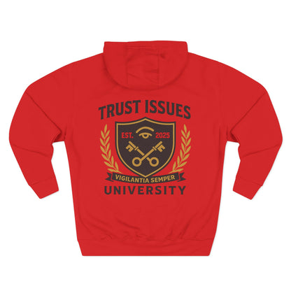 Trust Issues University Hoodie — Crest Logo Fleece Pullover ("Trust Issues")