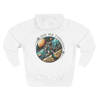 Astronaut Graphic Hoodie — "Did We Thought?" Space Exploration Pullover
