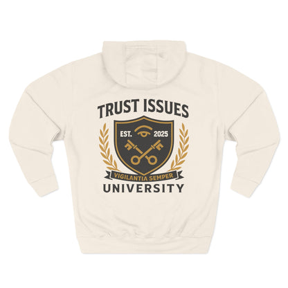 Trust Issues University Hoodie — Crest Logo Fleece Pullover ("Trust Issues")