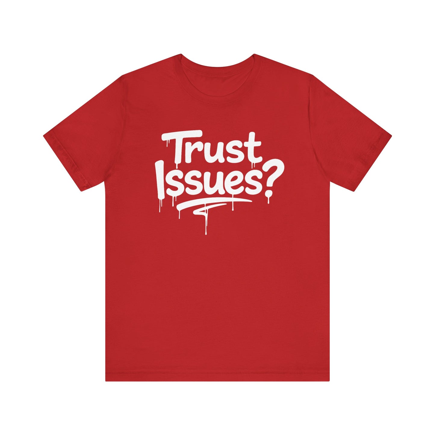 Trust Issues? I Call Them Life Lessons - Unisex Graphic Tee