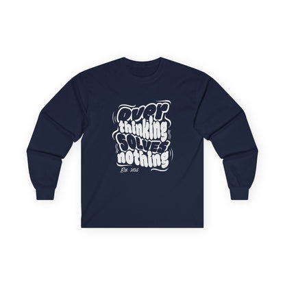 "Overthinking Solves Nothing" Retro Long Sleeve Shirt