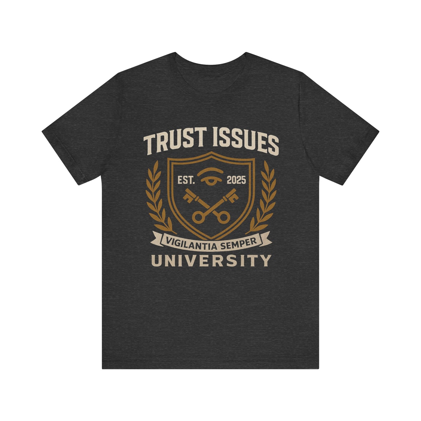 Trust Issues University – Unisex Streetwear Tee