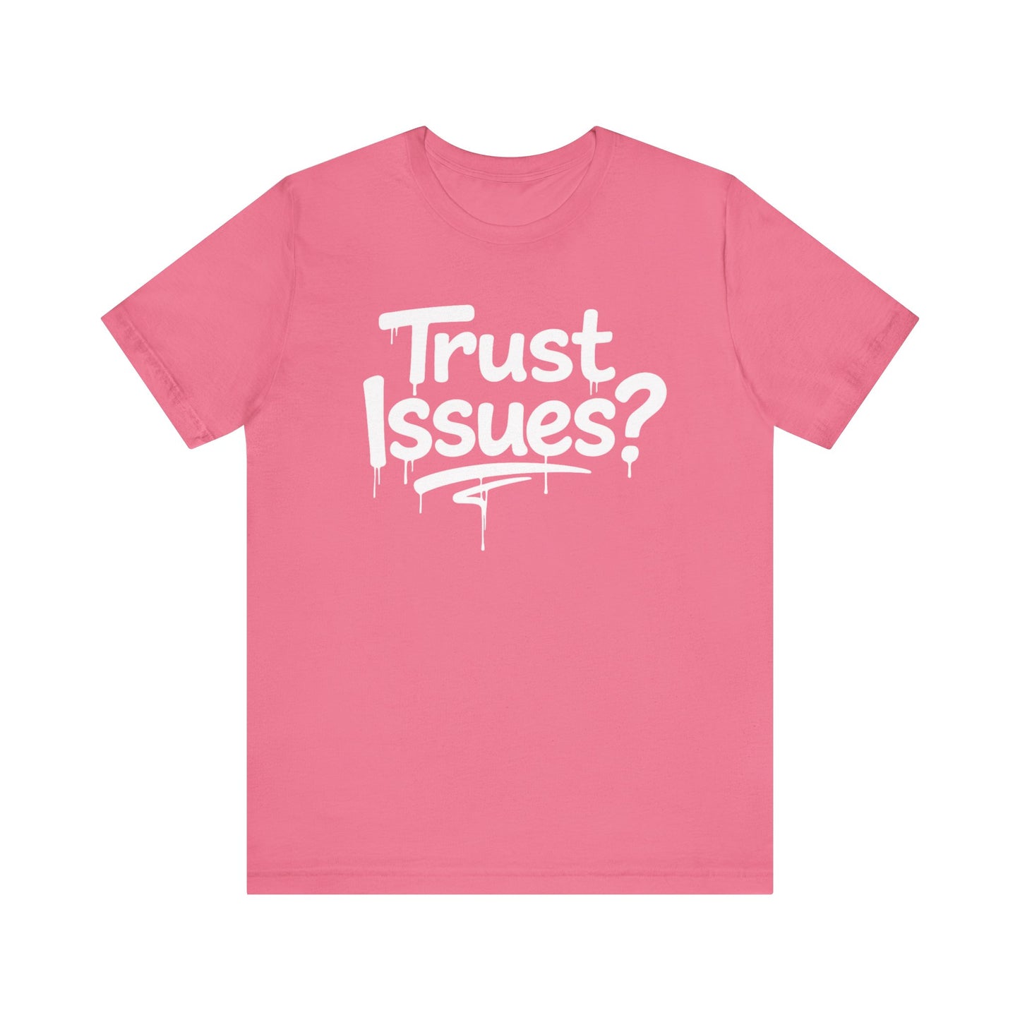 Trust Issues? I Call Them Life Lessons - Unisex Graphic Tee