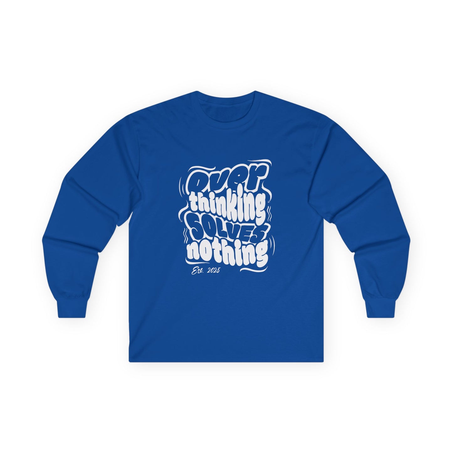 "Overthinking Solves Nothing" Retro Long Sleeve Shirt