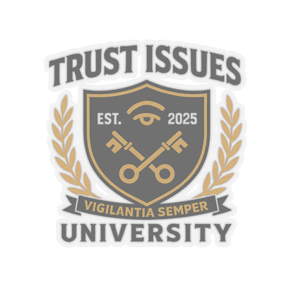 Trust Issues University Kiss-Cut Stickers - Glossy Vinyl