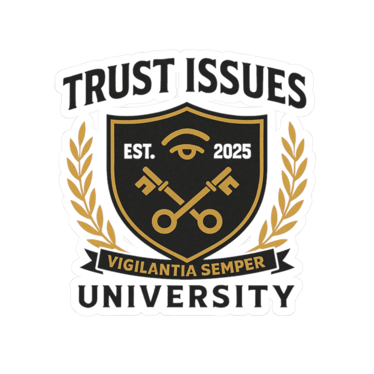 Trust Issues University Kiss-Cut Stickers - Glossy Vinyl