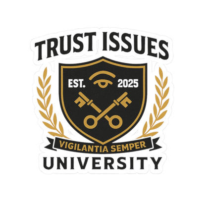 Trust Issues University Kiss-Cut Stickers - Glossy Vinyl