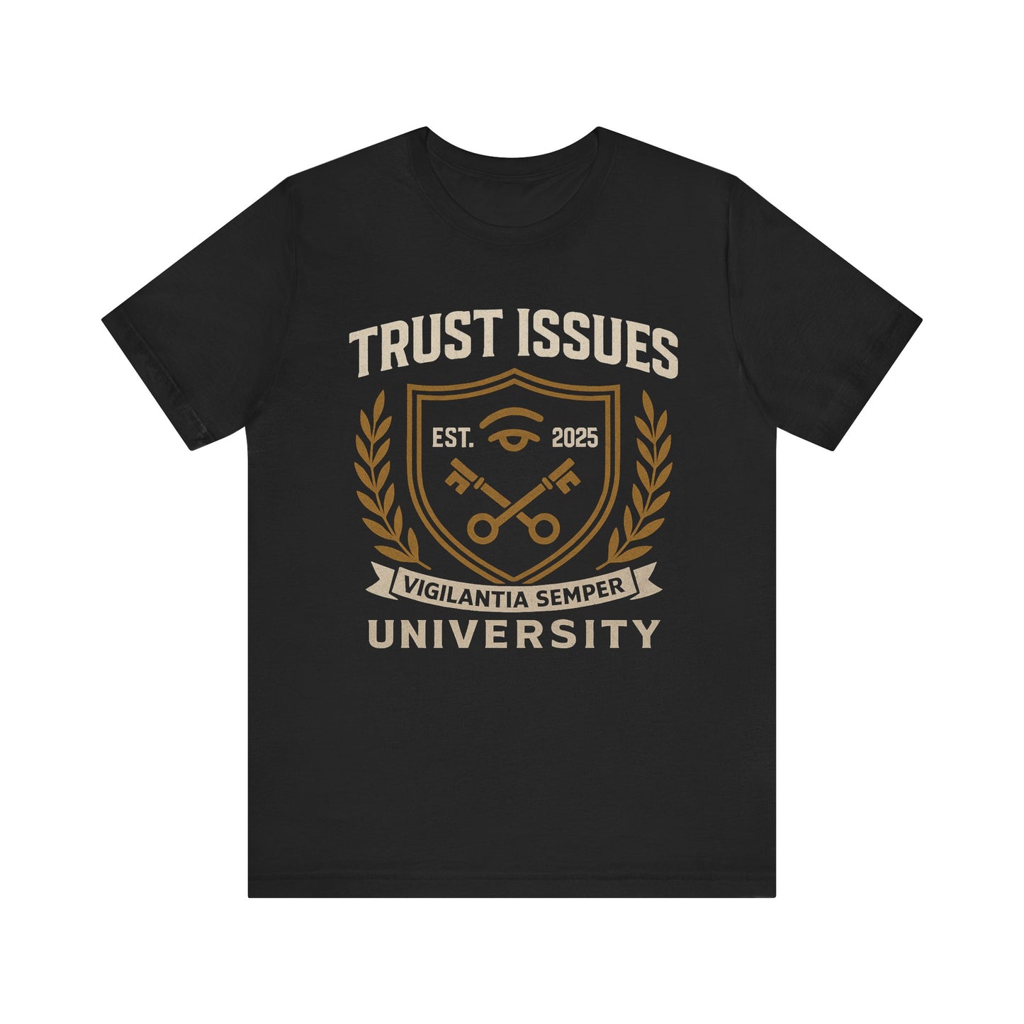 Trust Issues University – Unisex Streetwear Tee