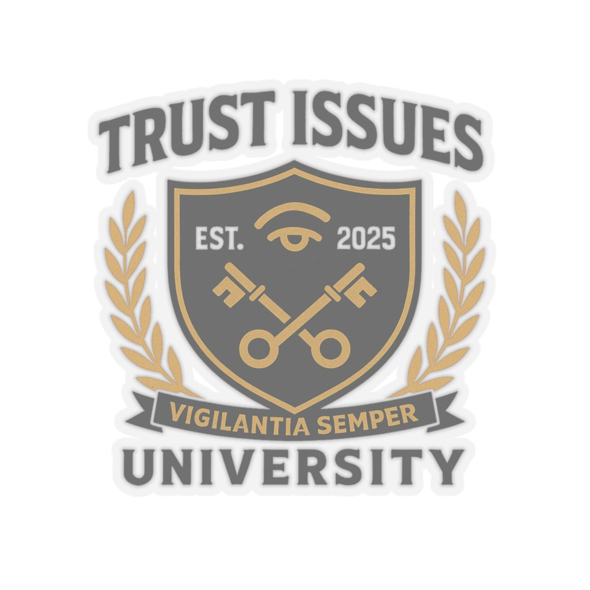 Trust Issues University Kiss-Cut Stickers - Glossy Vinyl