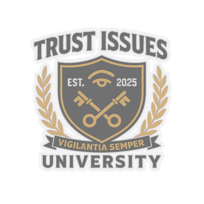 Trust Issues University Kiss-Cut Stickers - Glossy Vinyl