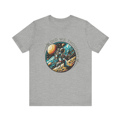 Did We Though? Astronaut Moon Landing Tee - Skeptical Space Shirt