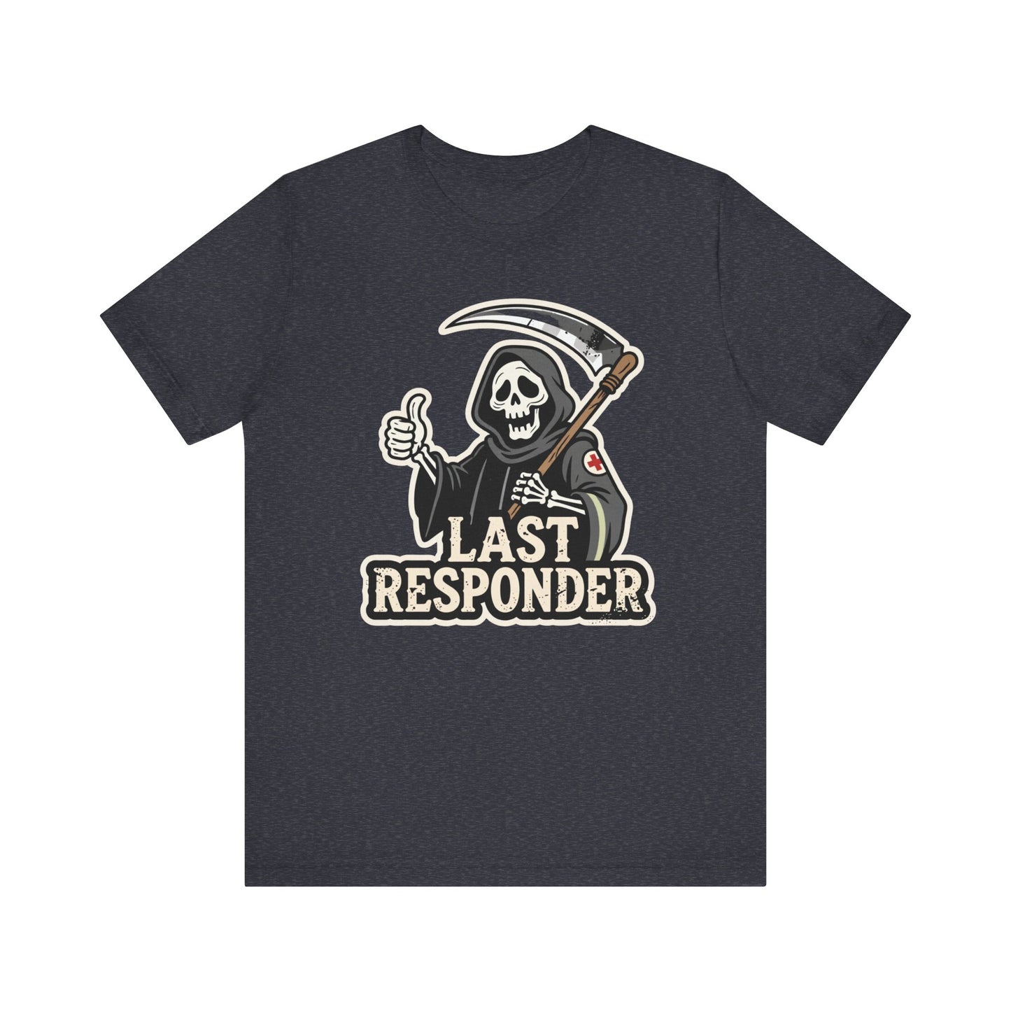 Last Responder Tee - Grim Reaper Thumbs Up Graphic Shirt | Dark Humor