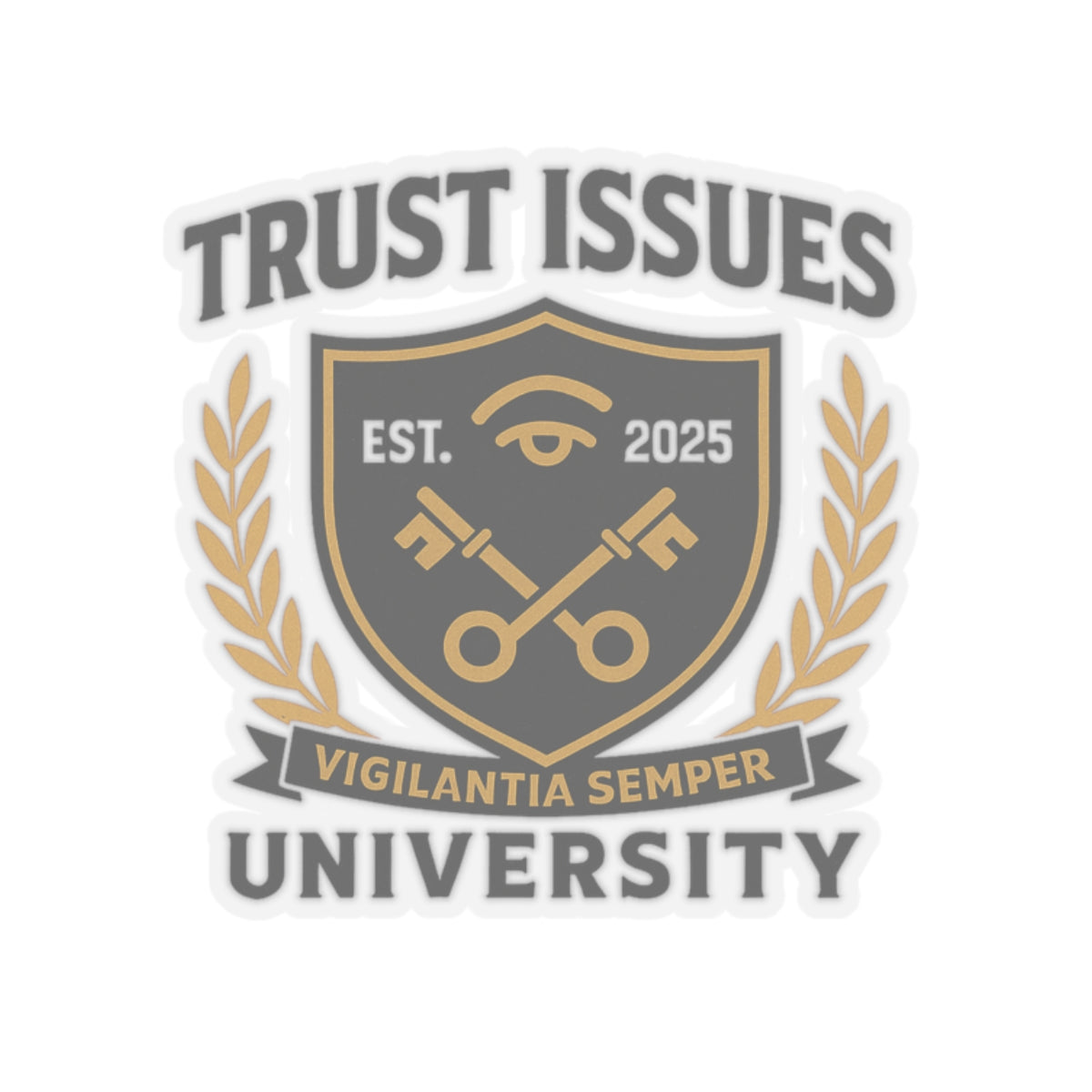 Trust Issues University Kiss-Cut Stickers - Glossy Vinyl