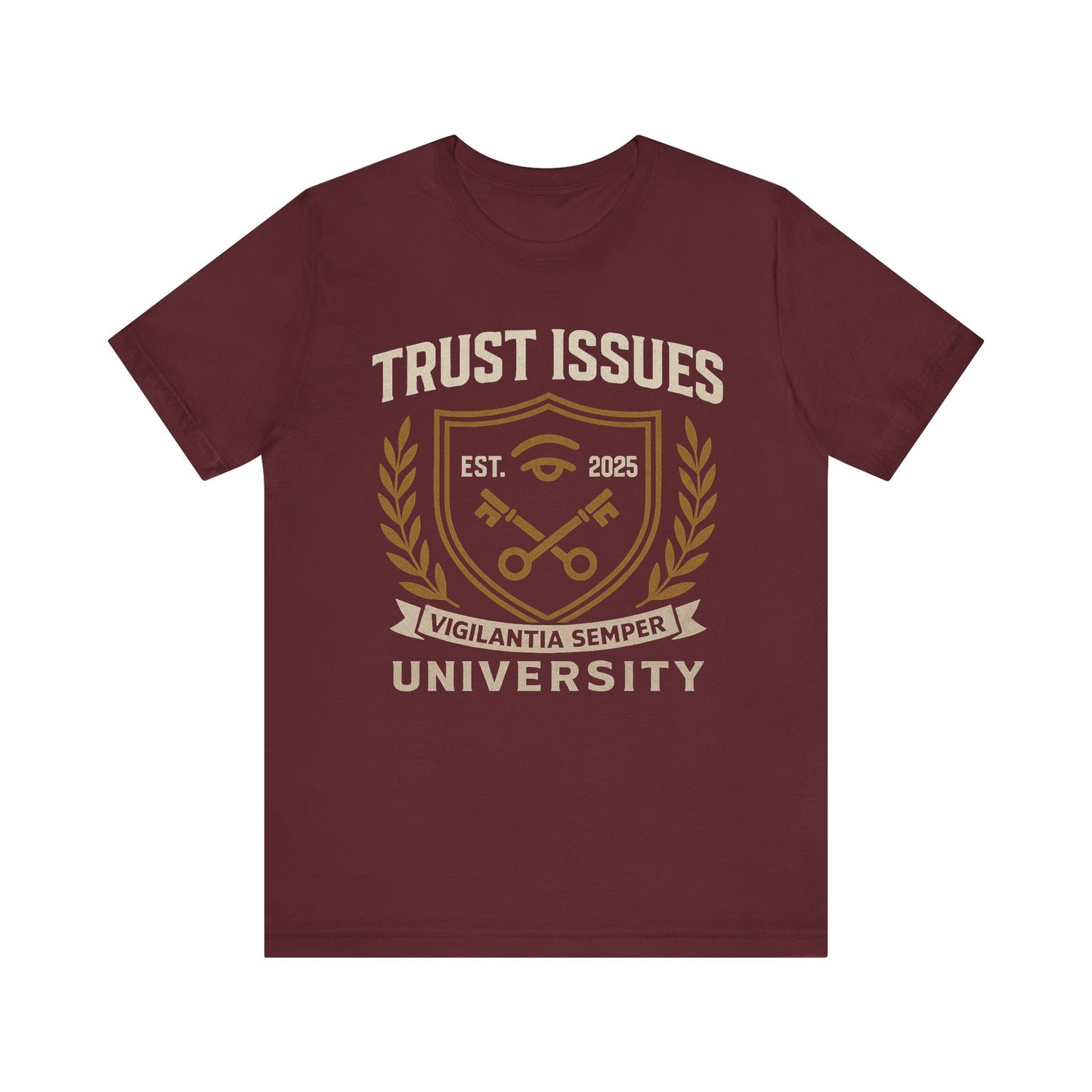 Trust Issues University – Unisex Streetwear Tee