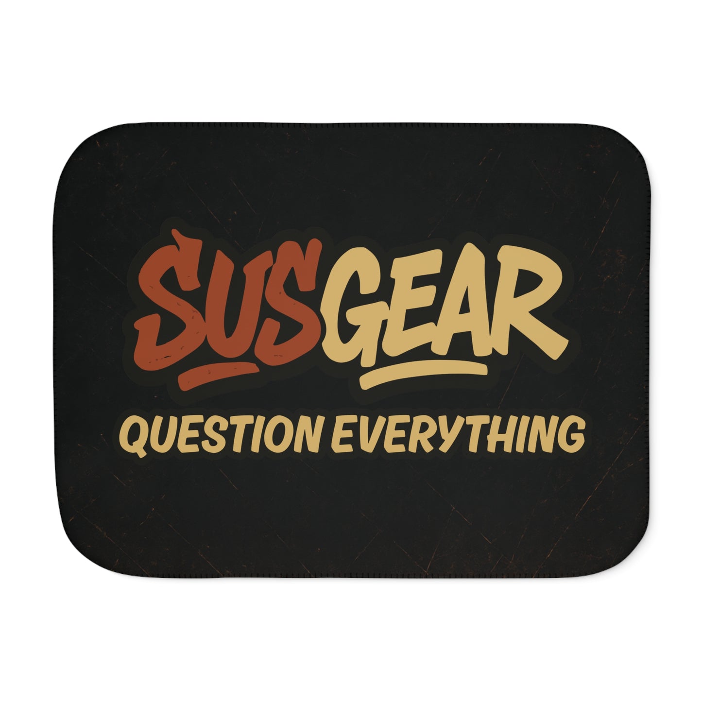 "Question Everything" Sherpa Blanket - Cozy Two-Tone Throw Blanket