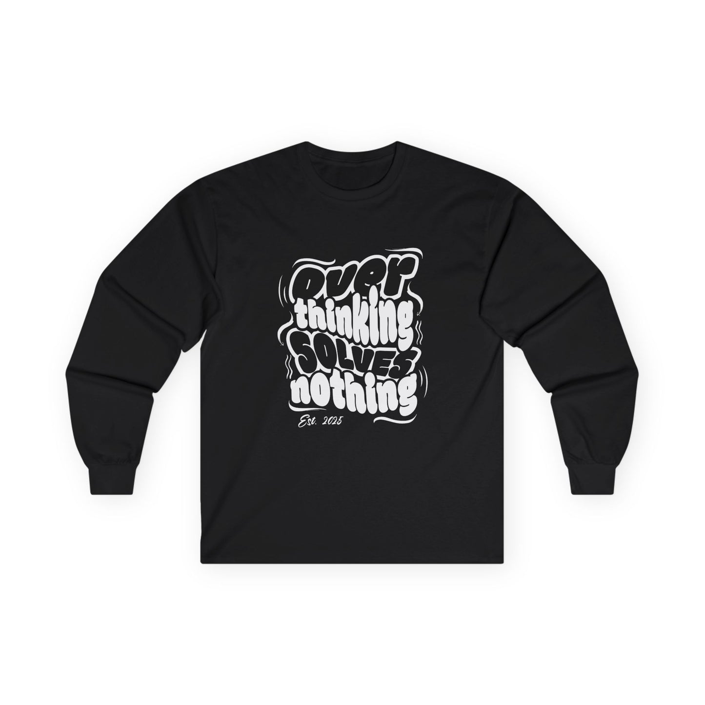 "Overthinking Solves Nothing" Retro Long Sleeve Shirt