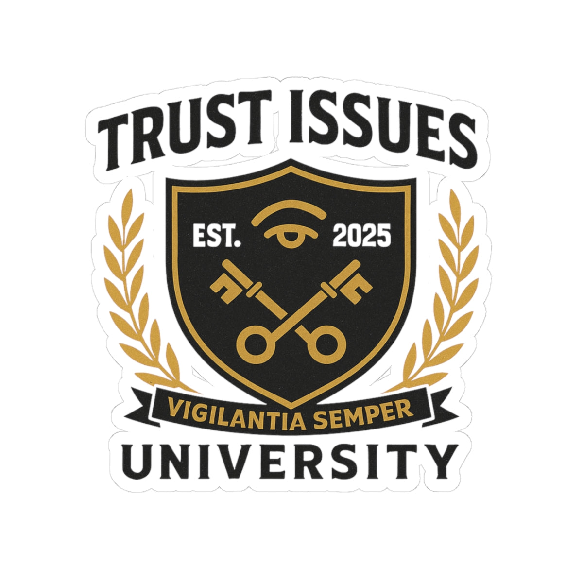 Trust Issues University Kiss-Cut Stickers - Glossy Vinyl