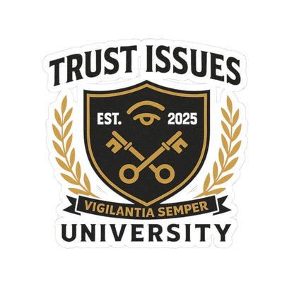Trust Issues University Kiss-Cut Stickers - Glossy Vinyl